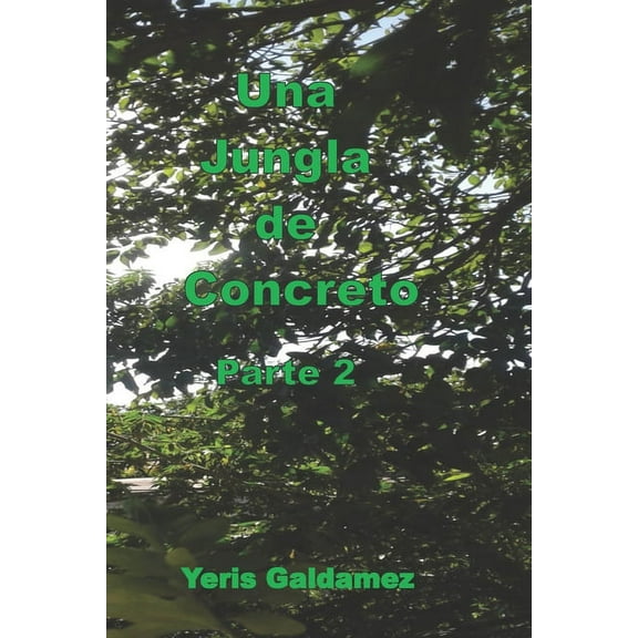 Una Jungla de Concreto parte 2 (Paperback)