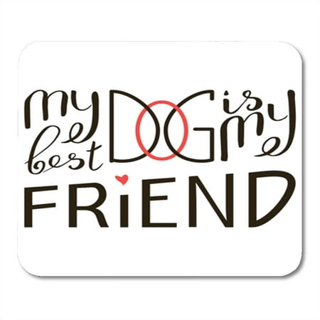 LADDKE My Dog is Best Friend Brush Lettering Saying About The Phrase Pet Motivational Saying Mousepad Mouse Pad Mouse Mat 9x10