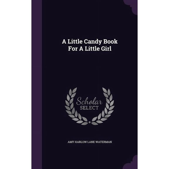 A Little Candy Book For A Little Girl (Hardcover)