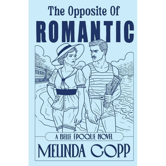 Belle Ãpoque The Opposite of Romantic, Book 3, (Paperback)
