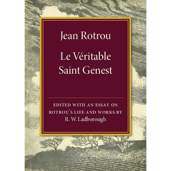 Jean Rotrou: Le véritable Saint Genest, (Paperback)