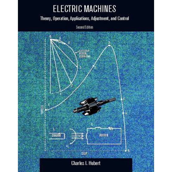 Pre-Owned Electric Machines: Theory, Operating Applications, and Controls (Paperback) 0130612103 9780130612106