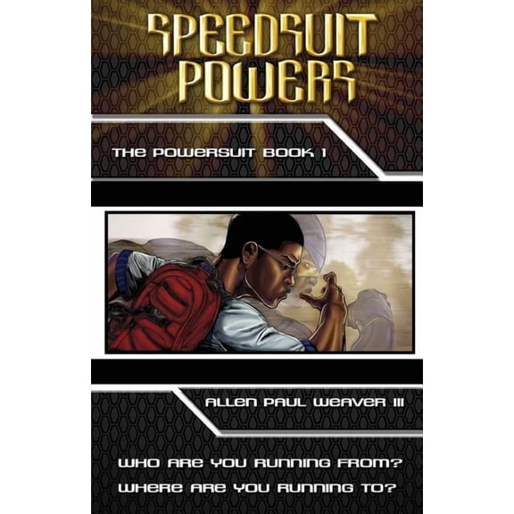 Powersuit Speedsuit Powers: The Powersuit: Book One: Special Illustrated Edition, Book 1, (Paperback)