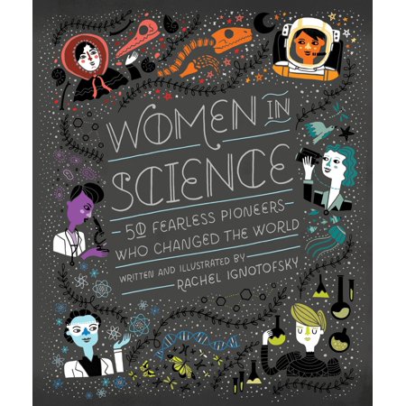 Women in Science: 50 Fearless Pioneers Who Changed the World (Best Autobiographies For Teens)