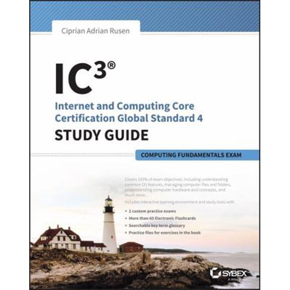 Pre-Owned Ic3: Internet and Computing Core Certification Computing Fundamentals Study Guide (Paperback) 111899180X 9781118991800