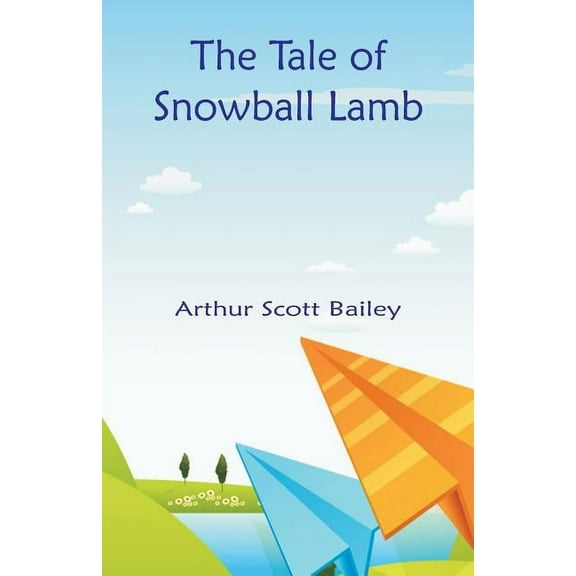 The Tale of Snowball Lamb, (Paperback)