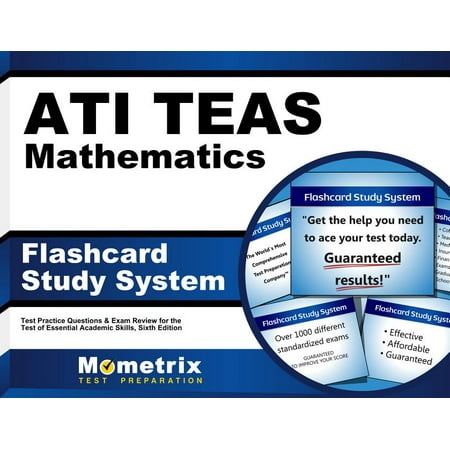 Ati Teas Mathematics Flashcard Study System: Teas 6 Test Practice Questions & Exam Review for the Test of Essential Academic Skills, Sixth Edition (Other)