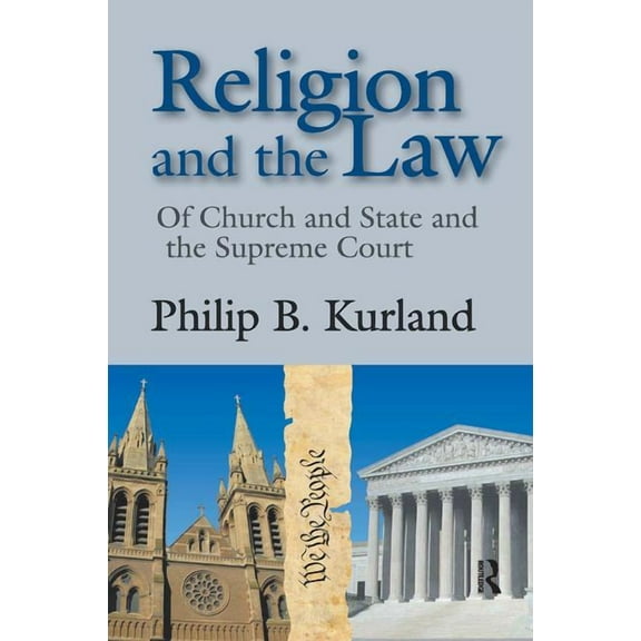 Religion and the Law: of Church and State and the Supreme Court, (Hardcover)