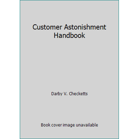 Customer Astonishment Handbook [Spiral-bound - Used]