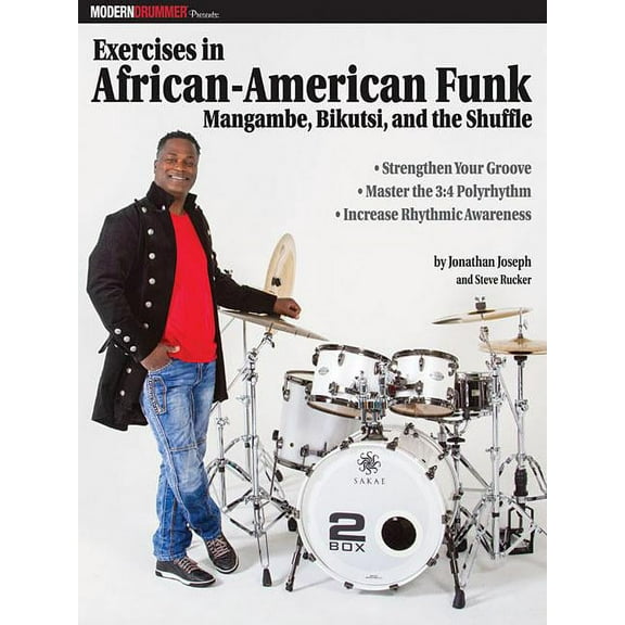 Modern Drummer Presents Exercises in African-American Funk: Mangambe, Bikutsi and the Shuffle
