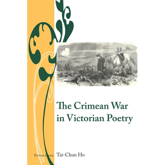 Writing and Culture in the Long Nineteenth Century: The Crimean War in Victorian Poetry (Hardcover)
