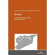 Syrien: Eine Einfuehrung in Politik und Gesellschaft (Hardcover)