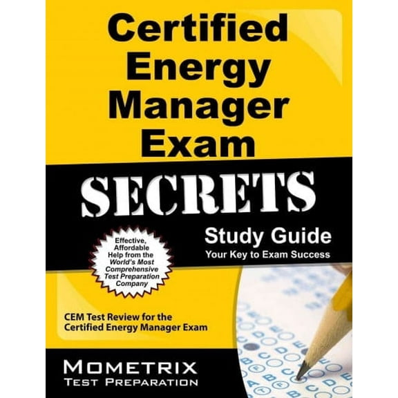 Certified Energy Manager Exam Secrets Study Guide: CEM Test Review for the Certified Energy Manager Exam