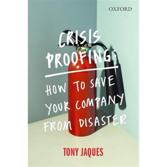 Pre-Owned Crisis Proofing: How to Save Your Company from Disaster, (Paperback)