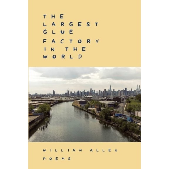The Largest Glue Factory In The World, (Paperback)