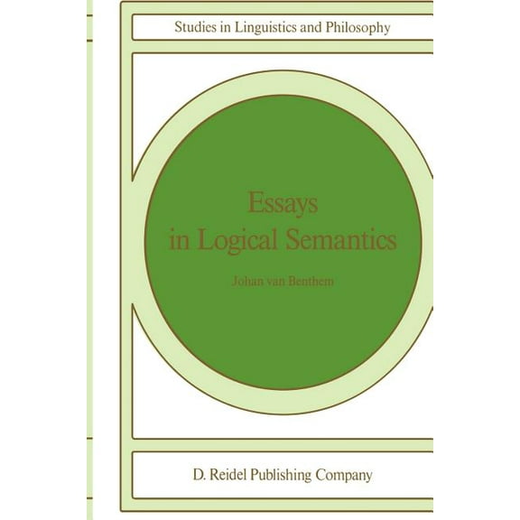Studies in Linguistics and Philosophy Essays in Logical Semantics, Book 29, (Paperback)