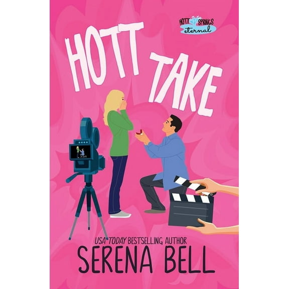 Hott Springs Eternal Hott Take: A Steamy Rush Creek Romantic Comedy, Book 2, (Paperback)