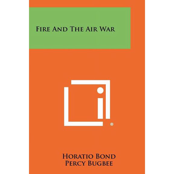 Fire And The Air War (Paperback)