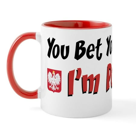 

CafePress - You Bet Your Pierogi Im Polish Mug - 11 oz Ceramic Mug - Novelty Coffee Tea Cup