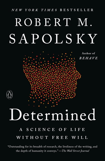 DETERMINATIONS This is DETERMINATIONS 美品 Determined: A Science of Life Without Free Will (Hardcover