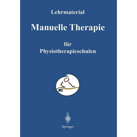UPC: 9783642477690 | Manuelle Therapie: Lehrmaterialien Für Den Unterricht an Physiotherapie – Schulen (Paperback)