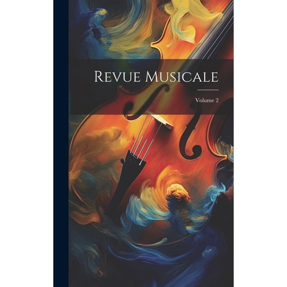 Revue Musicale; Volume 2 (Hardcover)