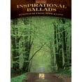 thumbnail image 1 of Pre-Owned Inspirational Ballads: 20 Songs of Faith, Hope & Love (Paperback) 1423438310 9781423438311, 1 of 1