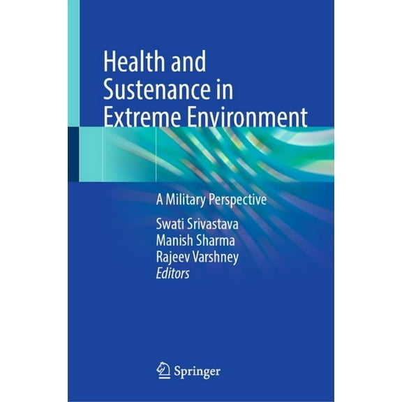 Health and Sustenance in Extreme Environment: A Military Perspective, (Hardcover)