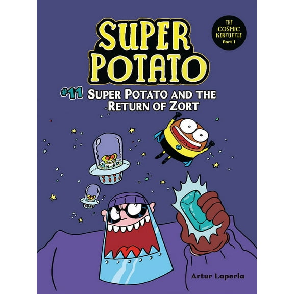 Super Potato Super Potato and the Return of Zort: Book 11, Book 11, (Paperback)