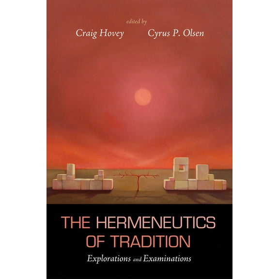 The Hermeneutics of Tradition (Paperback)