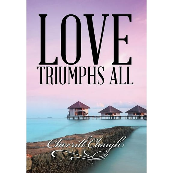 Love Triumphs All