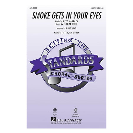Hal Leonard Smoke Gets in Your Eyes SSA Arranged by Kirby (Best Way To Get Smokey Eyes)