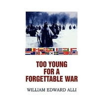 Too Young for a Forgettable War (Hardcover)