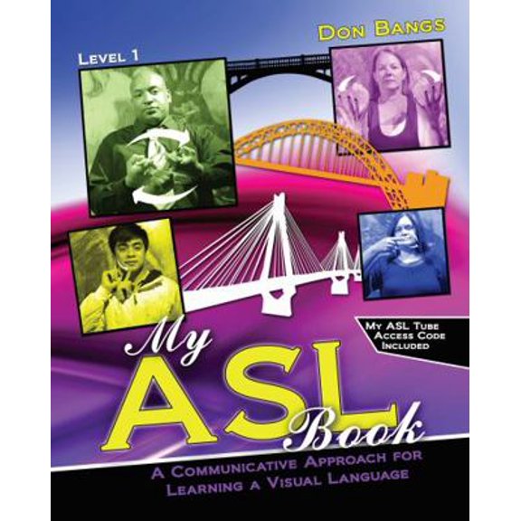 Pre-Owned My ASL Book: A Communicative Approach for Learning a Visual Language (Unknown) 1465229906 9781465229908