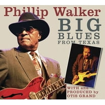 Phillip Walker - Big Blues from Texas - Blues - CD