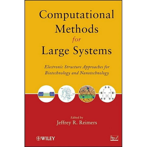 Computational Methods for Large Systems: Electronic Structure Approaches for Biotechnology and Nanotechnology, (Hardcover)