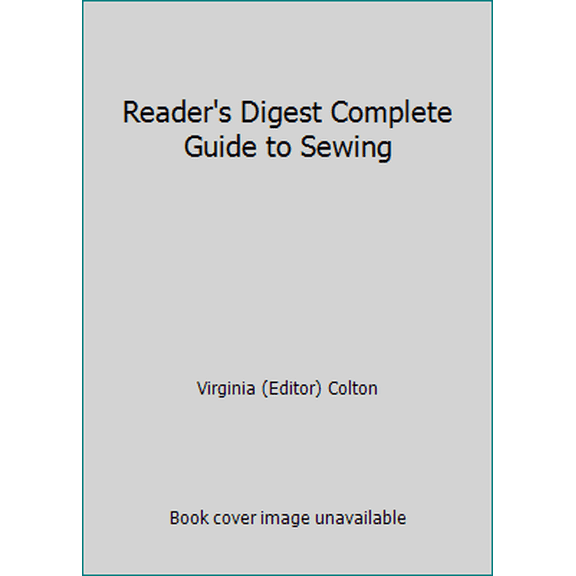 Pre-Owned Reader's Digest Complete Guide to Sewing (Hardcover) 0888500831 9780888500830