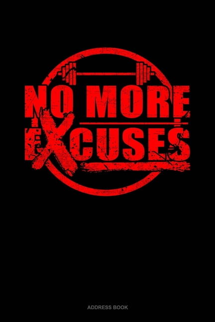 book no more excuses book no more excuses