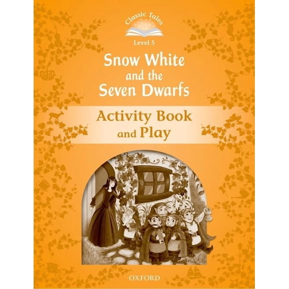 Classic Tales. Level 5 Classic Tales 2e L5 Snow White and 7 Dwarfs AB, (Paperback)