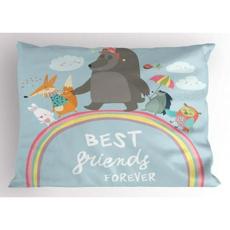 Kids Girls Pillow Sham Best Friends Forever Quote with Happy Animals Walking on Rainbow Bear Fox Rabbit, Decorative Standard Size Printed Pillowcase, 26 X 20 Inches, Multicolor, by
