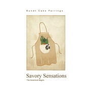Savory Sensations : The Adventure Begins (Paperback)
