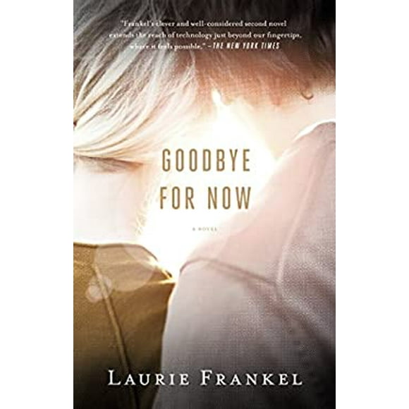 Goodbye for Now 9780307951274 Used / Pre-owned