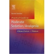 Practical Guide to Moderate Sedation/Analgesia [Paperback - Used]