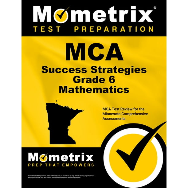 Mometrix Test Preparation MCA Success Strategies Grade 6 Mathematics