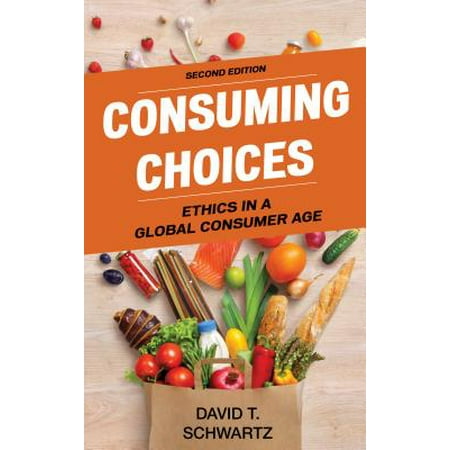 Consuming Choices Ethics In A Global Consumer Age