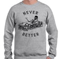thumbnail image 2 of Never Better Skeleton Sweatshirt Unisex 3X-Large Grey, 2 of 5