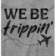 thumbnail image 2 of Funny We Be Trippin Airplane Travel Womens Slim Fit Graphic Tee Brisco Brands M, 2 of 6
