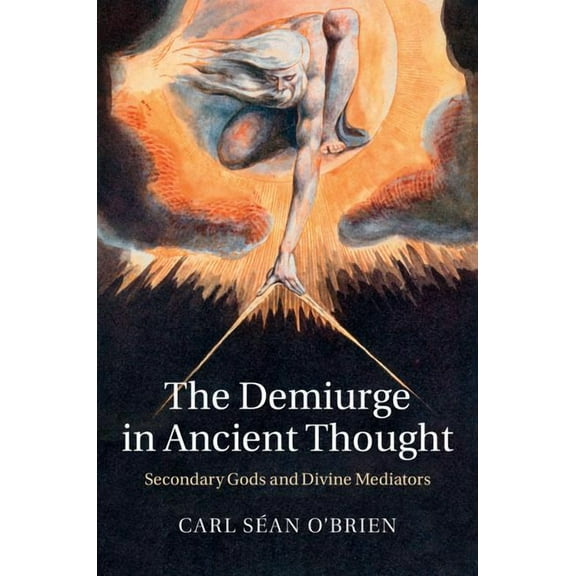 The Demiurge in Ancient Thought, (Hardcover)