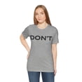 thumbnail image 5 of Don't tshirt, funny sarcastic shirt, Don't shirt, Schitts Creek tee, David, 5 of 8