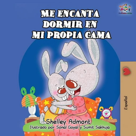 Spanish Bedtime Collection Me encanta dormir en mi propia cama: I Love to Sleep in My Own Bed - Spanish edition, (Paperback)